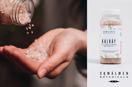 KALKÁY (Wild Rose) Yarrow Bath Salts by Sḵwálwen Botanicals