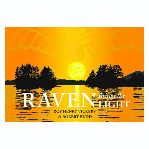 Book | Raven Brings the Light by Roy Henry Vickers and Robert Budd
