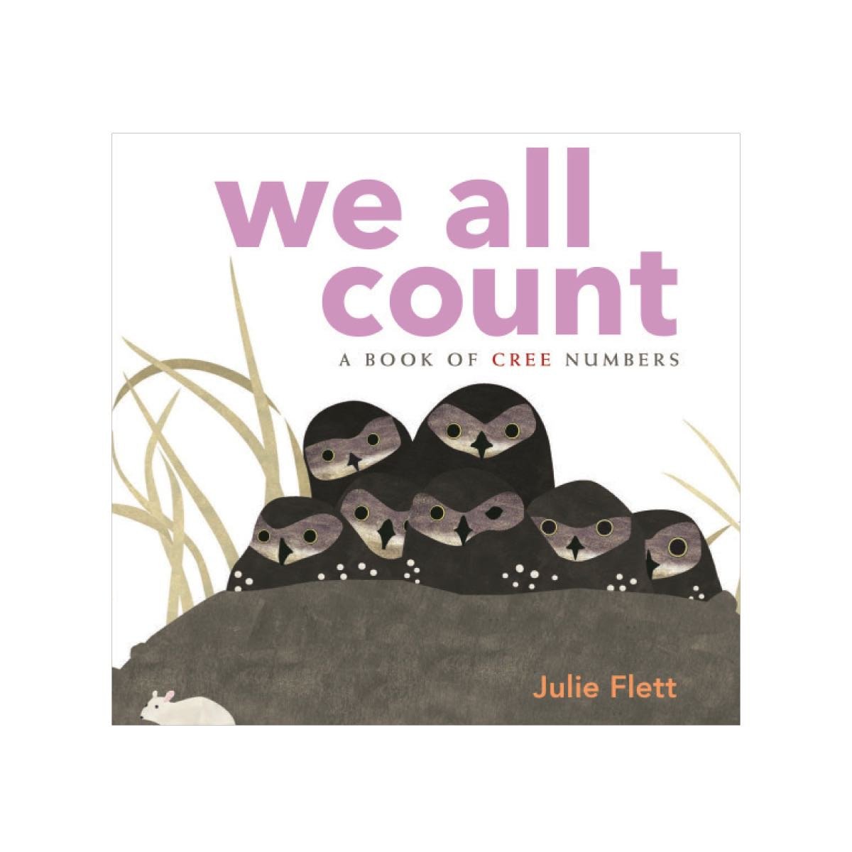 Board Book | We All Count: Cree Numbers by Julie Flett