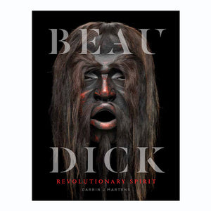 Book | Beau Dick: Revolutionary Spirit by Darrin J. Martens