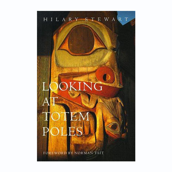 Book | Looking at Totem Poles by Hilary Stewart